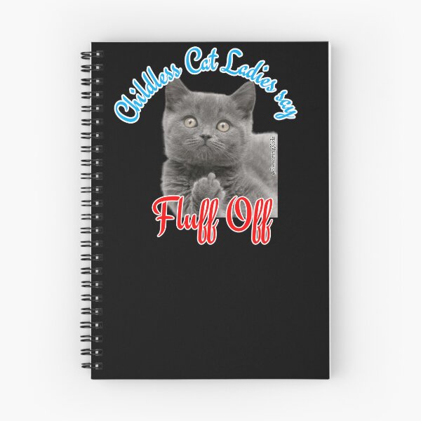 Item preview, Childless Cat Ladies say FLUFF OFF designed and sold by SwearingKids.