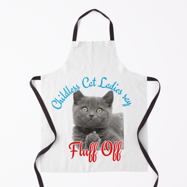 Item preview, Childless Cat Ladies say FLUFF OFF designed and sold by SwearingKids.