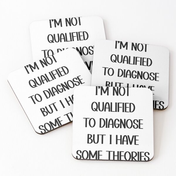 Item preview, I'm Not Qualified To Diagnose But I Have Some Theories designed and sold by Spike The Punch Design Co..