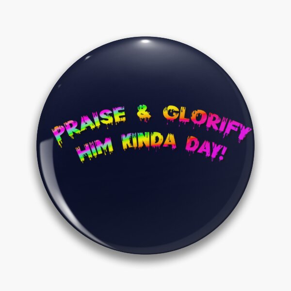 Item preview, PRAISE AND GLORIFY designed and sold by THE AMERICAN TEEVANGELIST.