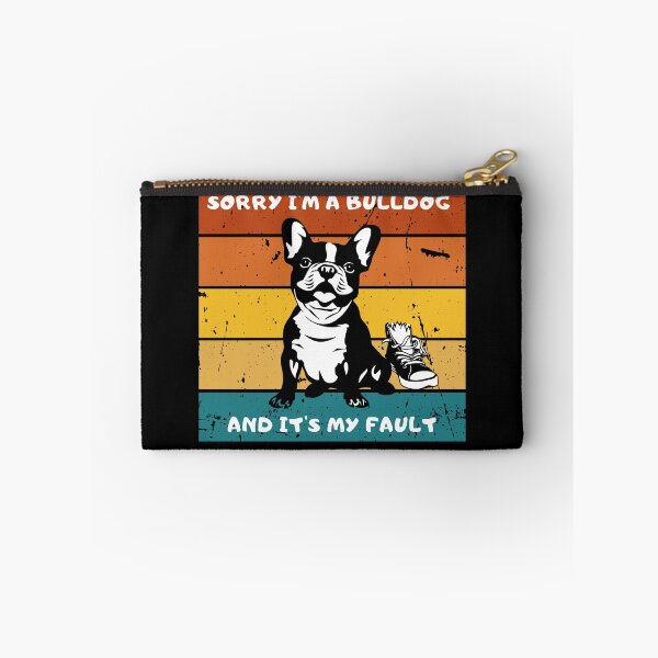 Item preview, Guilty French bulldog.Sorry I'm a bulldog.It's my fault designed and sold by JAGA-ALIME.