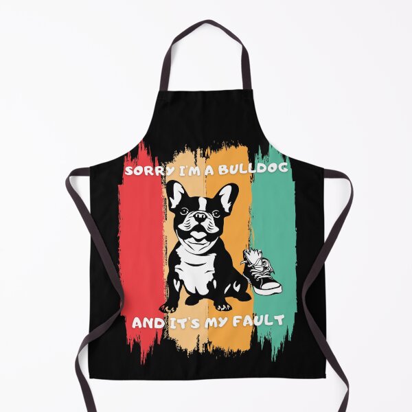 Item preview, Guilty French bulldog.Sorry I'm a bulldog.It's my fault designed and sold by JAGA-ALIME.