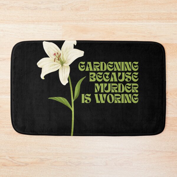 Item preview, Gardeners Gardening because murder is wrong designed and sold by GartenIdeen.