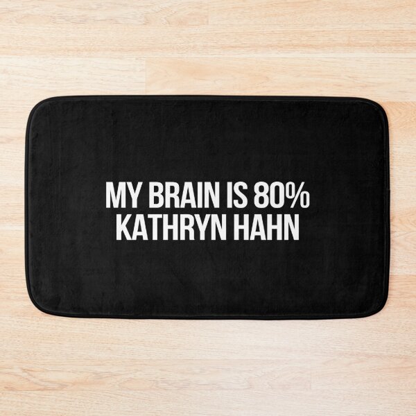 Item preview, My Brain is 80% Kathryn Hahn designed and sold by deluluhaze.