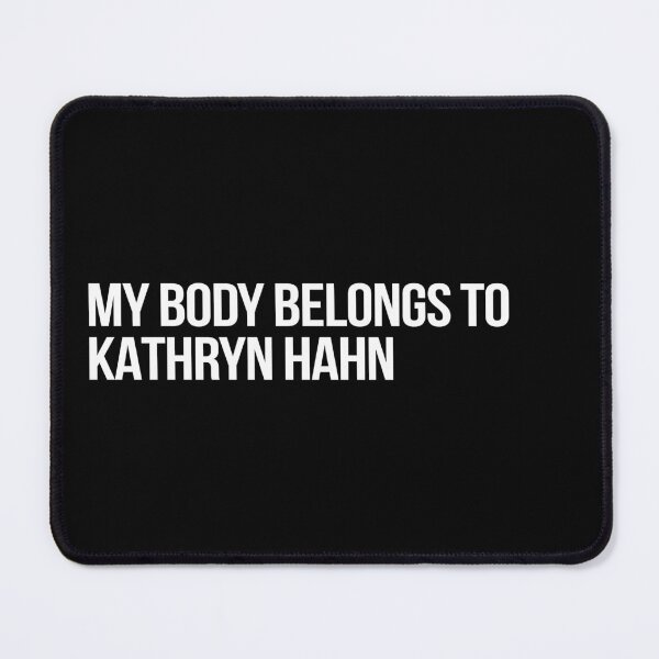 Item preview, My Body Belongs to Kathryn Hahn designed and sold by deluluhaze.