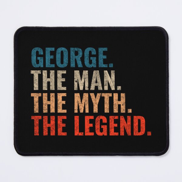 Item preview, George The Man The Myth The Legend George Name Retro 70s distress designed and sold by Teelogic.