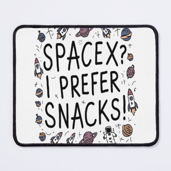 Item preview, Elon musk spacex? i prefer snacks designed and sold by SanadDiab.