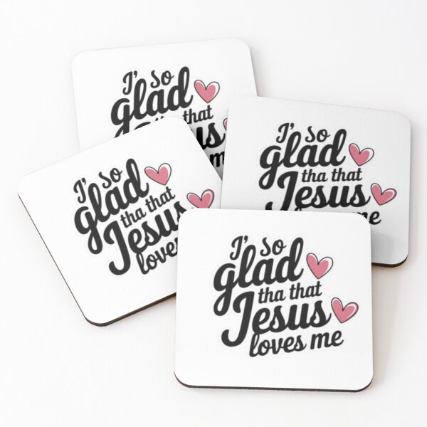 Item preview,  I AM SO GLAD THAT JESUS LOVES ME . christian Texted  designed and sold by Obinne.