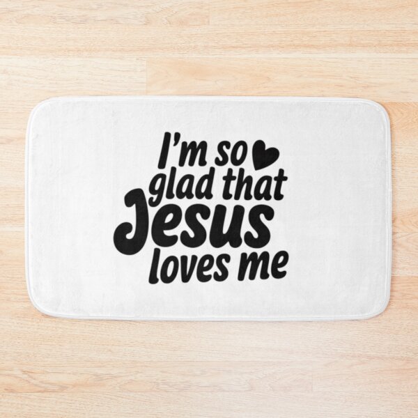 Item preview,  I AM SO GLAD THAT JESUS LOVES ME . christian black texted motivation  designed and sold by Obinne.