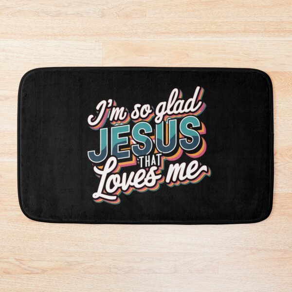 Item preview,  I AM SO GLAD THAT JESUS LOVES ME . christian black texted motivation  designed and sold by Obinne.