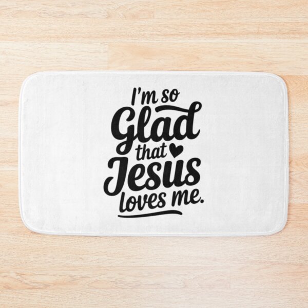 Item preview,  I AM SO GLAD THAT JESUS LOVES ME . christian black texted motivation  designed and sold by Obinne.