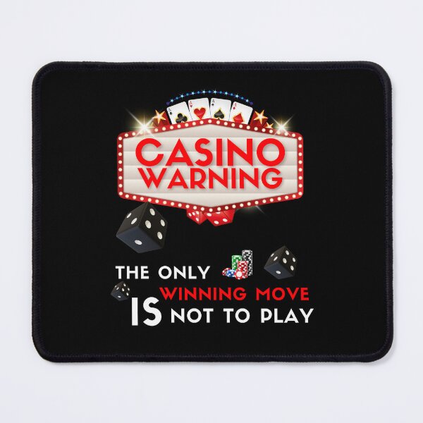 Item preview, Casino warning - The only winning move is not to play designed and sold by onum2018.