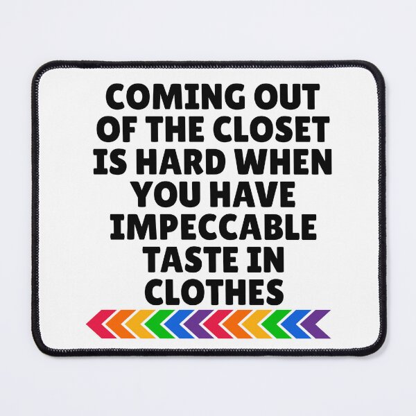 Item preview, Coming Out Pride Gay Slogan designed and sold by MoonMonkeyNbear.