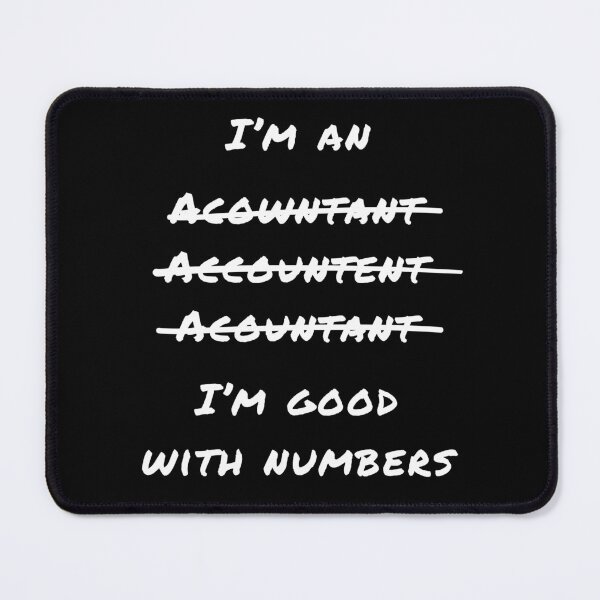 Item preview, Funny Accountant, Good with numbers, CPA Humor designed and sold by lagunaklein.