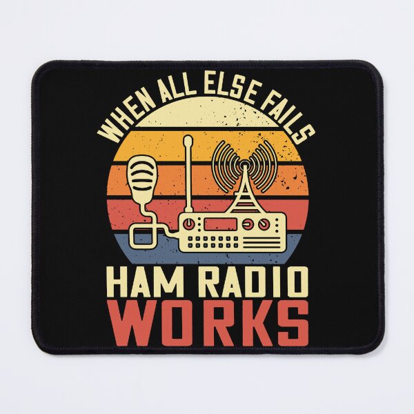 Item preview, When All Else Fails Ham Radio Works Amateur Radio designed and sold by Rahjihan.