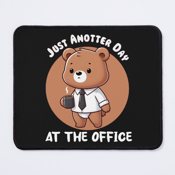 Item preview, Just Anotter Day at The Office designed and sold by TeddybearClub.
