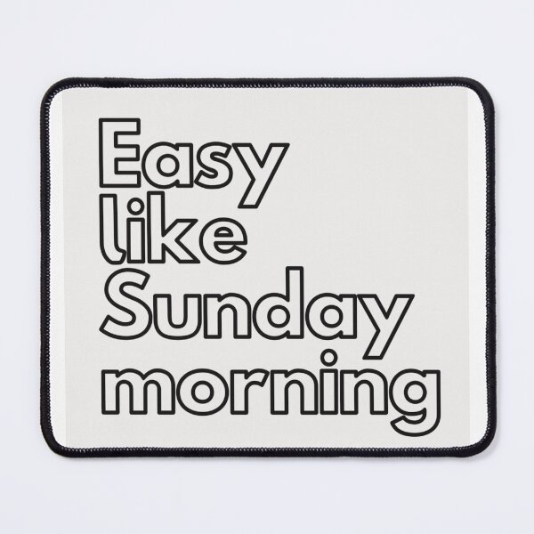 Item preview, Easy like Sunday morning designed and sold by MadSnail-Design.