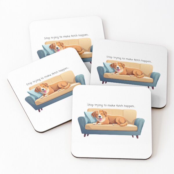 Item preview, Stop Trying To Make Fetch Happen - Lazy Dog on Couch designed and sold by thebigleebowski.
