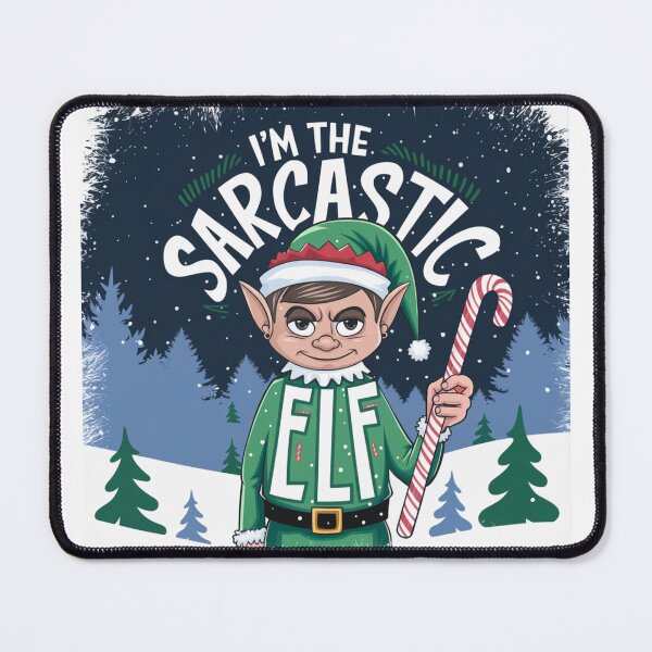 Item preview, I'm The Sarcastic Elf designed and sold by FunkyCatDesigns.