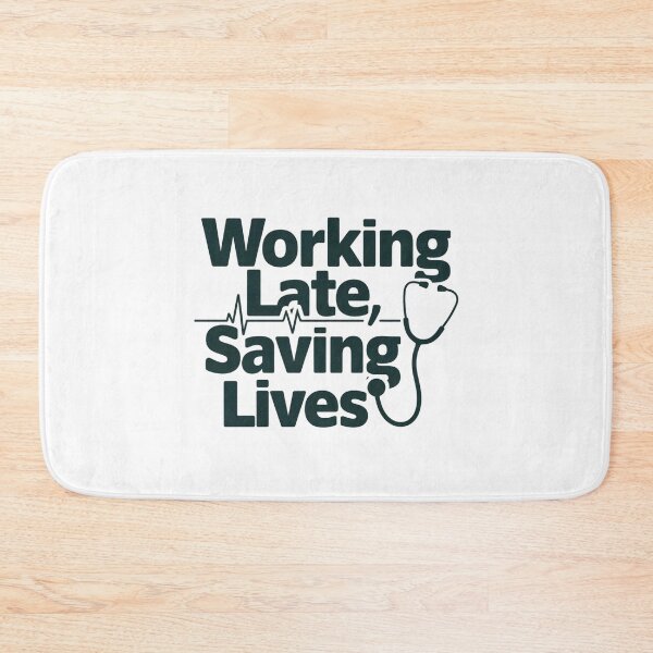 Item preview, Working Late, Saving Lives designed and sold by Situstshirts.