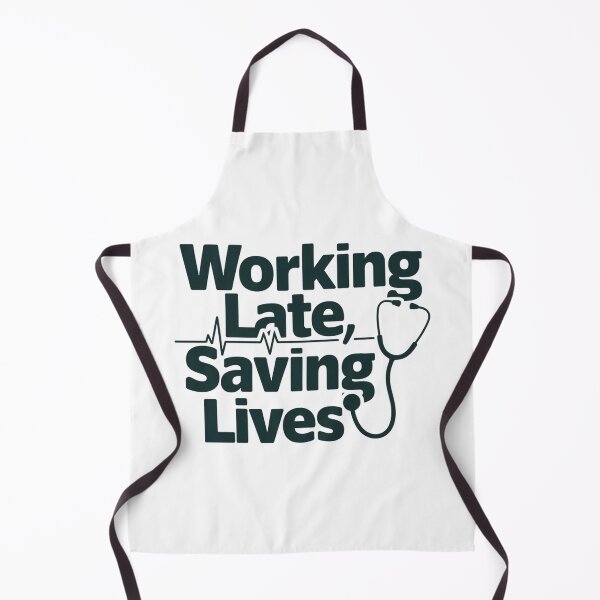 Item preview, Working Late, Saving Lives designed and sold by Situstshirts.