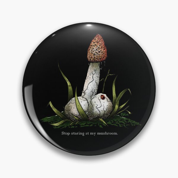 Item preview, Stop Staring at My Mushroom designed and sold by dsilvadesigns.