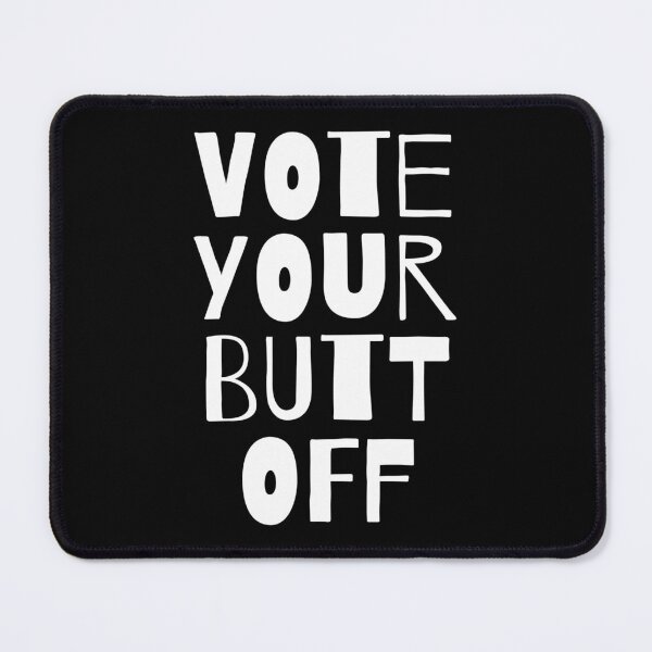 Item preview, Vote Your Butt Off Election Civic Duty Voting designed and sold by The Junto Shop.
