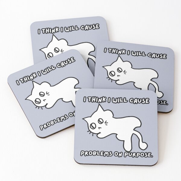 Item preview, I think I will cause problems on purpose -  ORIGINAL BY CRUSHART1 ON REDBUBBLE designed and sold by CrushArt1.
