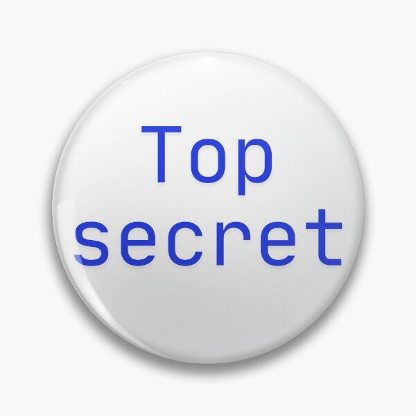 Item preview, Top secret designed and sold by Hb-Designs123.