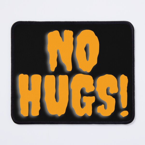 Item preview, No hugs designed and sold by Hb-Designs123.