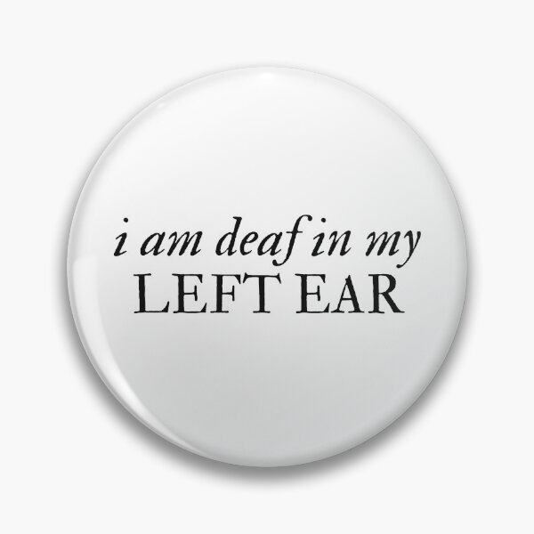 Item preview, I am Deaf in My Left Ear - Disability Support designed and sold by mydoodlesateme.