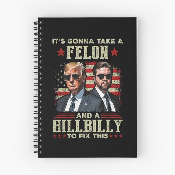 Item preview, Trump Vance It's Gonna Take A Felon And A Hillbilly To Fix designed and sold by iam8lu3.