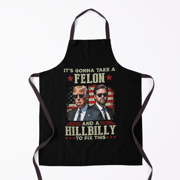 Item preview, Trump Vance It's Gonna Take A Felon And A Hillbilly To Fix designed and sold by iam8lu3.