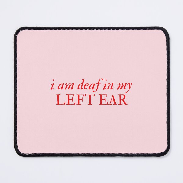 Item preview, I am Deaf in My Left Ear - Disability Support designed and sold by mydoodlesateme.