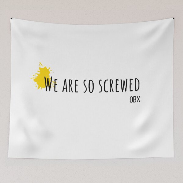 Item preview, Outer Banks: We are so screwed designed and sold by FrenchTouch77.