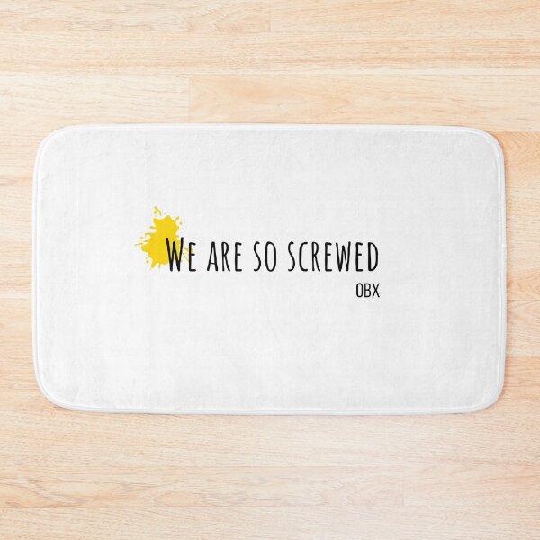 Item preview, Outer Banks: We are so screwed designed and sold by FrenchTouch77.