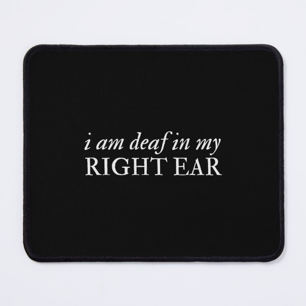 Item preview, I am Deaf in My Right Ear - Disability Support designed and sold by mydoodlesateme.