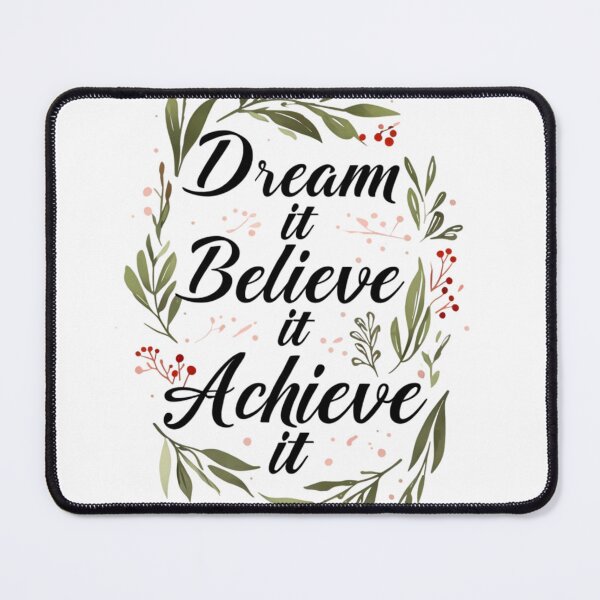 Item preview, Dream it, Believe it, Achieve it designed and sold by DragonPurple.