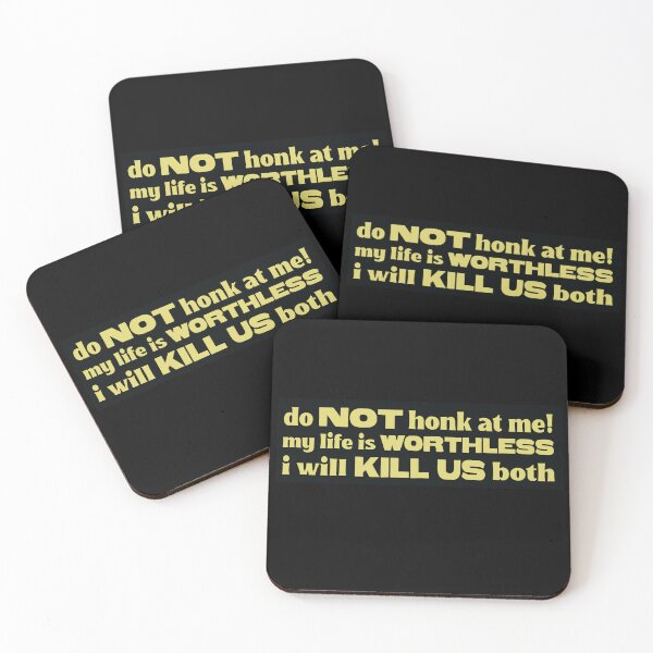 Item preview, Do Not Honk At Me My Life Is Worthless I Will Kill Us Both Funny Bumper designed and sold by Jaxym.