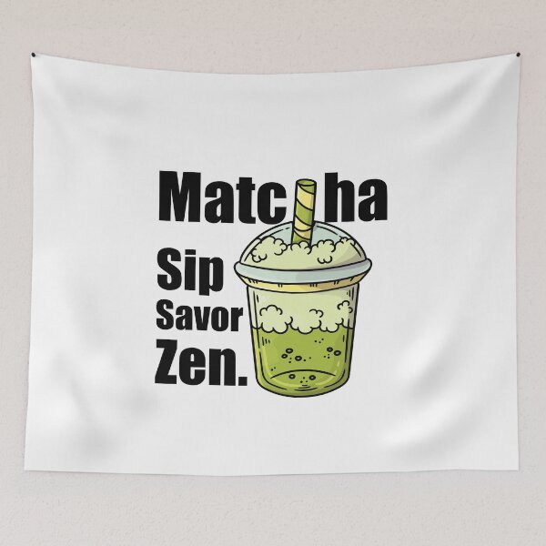 Item preview, Matcha: Sip, Savor, Zen | Relaxing Green Tea Lover Design designed and sold by YourOnlyCorner.