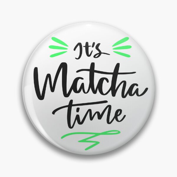 Item preview, It’s Matcha Time | Relaxing and Energizing Matcha Lovers  designed and sold by YourOnlyCorner.