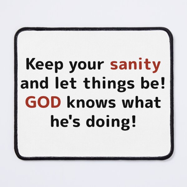 Item preview, God knows what he's doing designed and sold by Woven-in-Jesus.