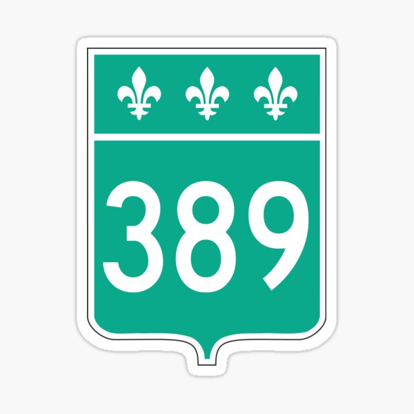 Item preview, Quebec Provincial Highway, Route 389 | Canada Highway Shield Sign designed and sold by Transit Traveller.