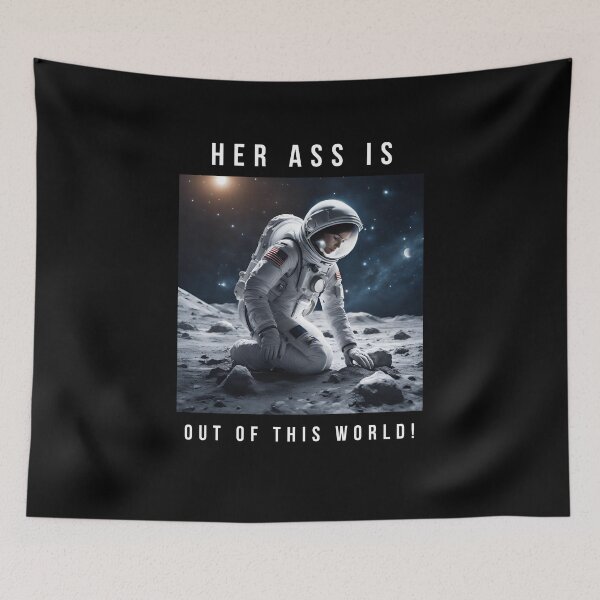 Item preview, Ass out of this world, literally.  designed and sold by NicMacTees.