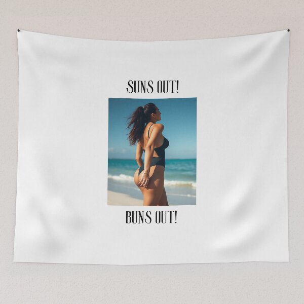 Item preview, Suns out buns out! designed and sold by NicMacTees.