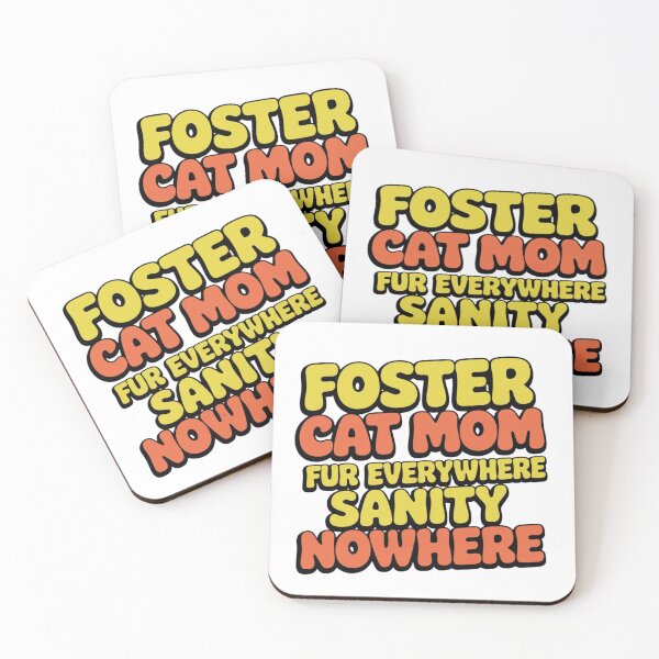Item preview, Foster Cat Mom - Fur Everywhere, Sanity Nowhere designed and sold by Crazy Before Cats.