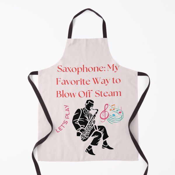 Item preview, Saxophone is my fovorite way to blow off steam designed and sold by Coconuts20.