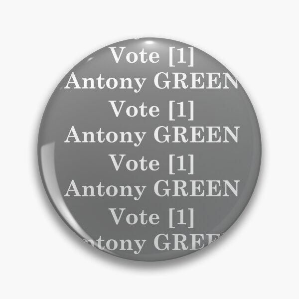Item preview, Vote 1 Antony GREEN designed and sold by TherealYassman.