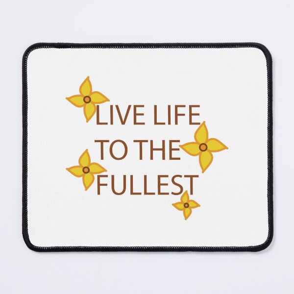 Item preview, Live Life to the Fullest! designed and sold by FEEL GOOD CLUB DESIGNS.