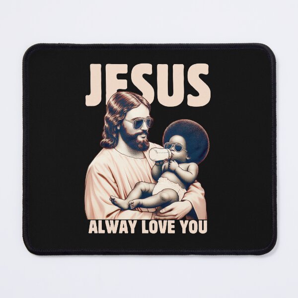 Item preview, Jesus Alway Love You designed and sold by Palati-Watt.